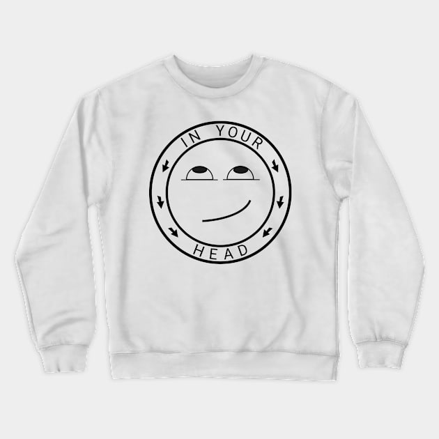 In Your Head logo 2 Crewneck Sweatshirt by In Your Head Designs